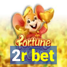 2r bet